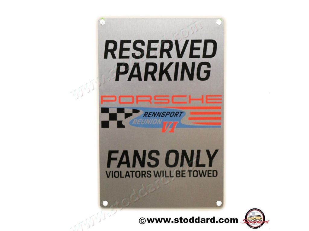 Rennsport Reunion VI Race Fans Only Parking Sign. 