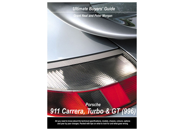 Ultimate Buyers' guide for porsche 911 carrera, gt, and Turbo 996
