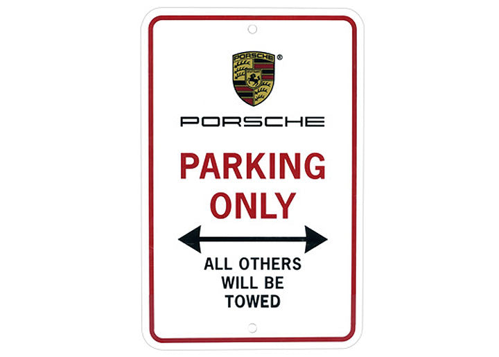 limited availability - PORSCHE ONLY PARKING sign