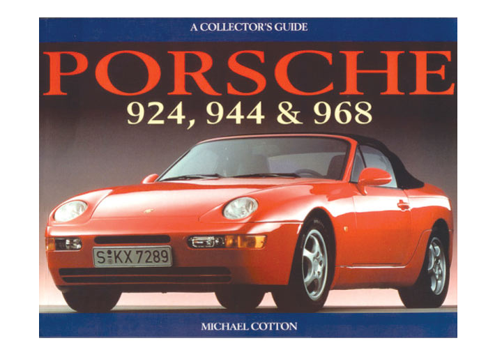 Porsche 924, 944, and 968:  A Collectors Guide, Book